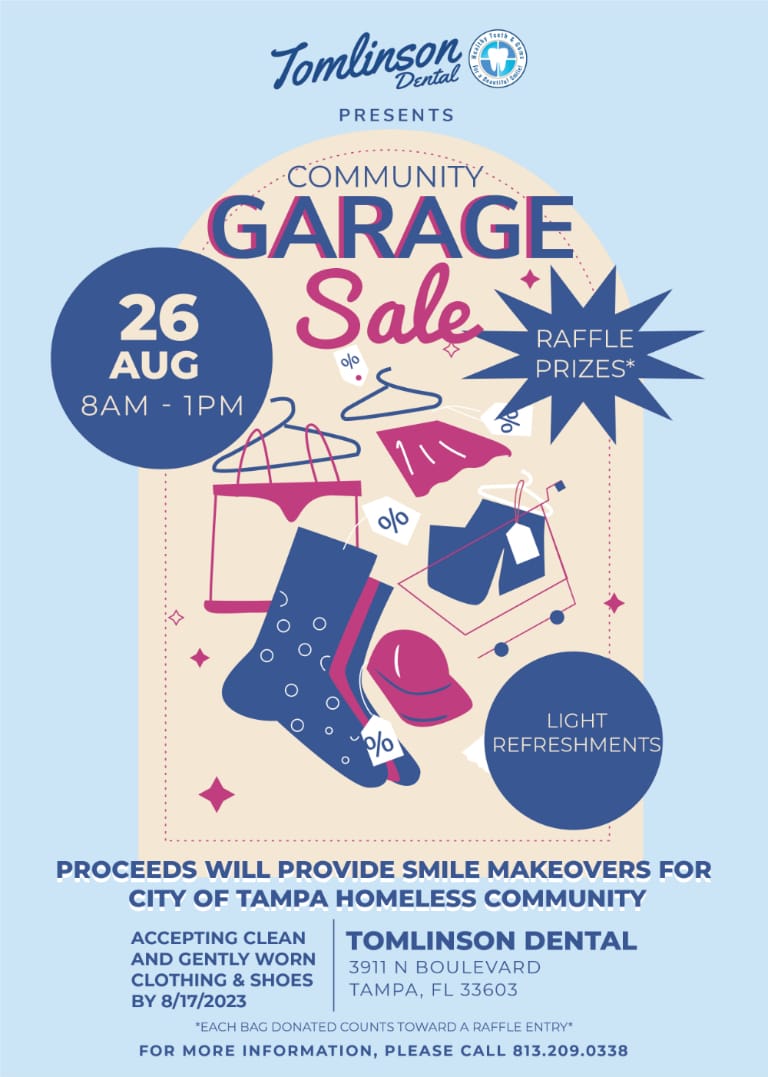 Community Garage Sale. Aug 26th 8AM - 1PM. Proceeds will provide smile makeovers for the city of tampa homeless community.